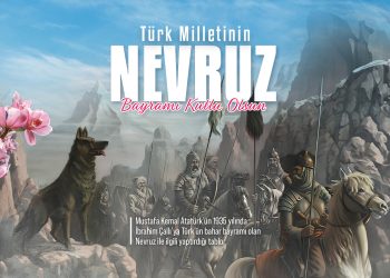 TÜRK MİLLETİNİN BAHAR BAYRAMI; YENİ YIL / YENİGÜN/ NEVRUZ KUTLU OLSUN..!